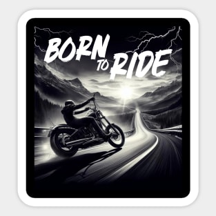 Born To Ride! Sticker